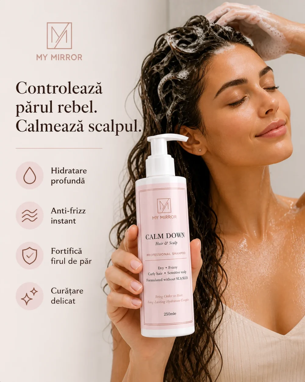 Calm Down My Mirror pentru controlul părului rebel, calmarea scalpului și curățare delicată